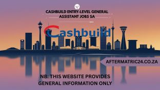 CASHBUILD ENTRY-LEVEL GENERAL ASSISTANT JOBS SA